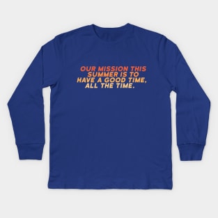 Outer Banks Quote Kids Long Sleeve T-Shirt